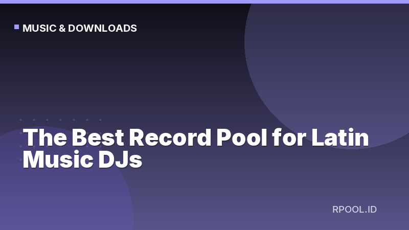 The Best Record Pool for Latin Music DJs